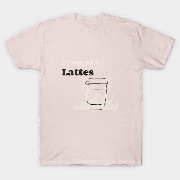 Powered By Lattes T-Shirt by Craft and Crumbles